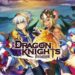 Nexon’s Mobile RPG Dragon Knights Launched On iOS And Android!