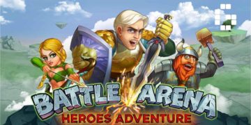 Battle Arena: Heroes Adventure now out for smartphones
