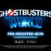 Augmented Reality Ghostbusters World Is Now Up For Pre-Registration!