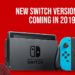 A New Switch Model Is In The Making For 2019!
