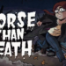 Worse Than Death, A Scary Emotional Thriller Game