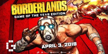 Borderlands: Game of the Year Edition announced for PlayStation 4, Xbox One and PC