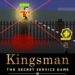 Kingsman - The Secret Service Game