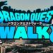Dragon Quest Walk announced for Android and iOS