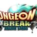 Dungeon Break to launch in September 2019