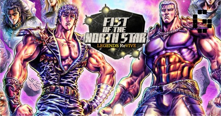 Fist of the North Star LEGENDS ReVIVE smashes into smartphones, now available for download