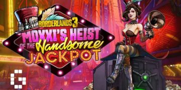 Borderlands 3: Moxxi’s Heist, Maliwan Takedown, updates