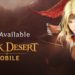 Black Desert Mobile now globally available!
