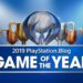 Playstation Blog 2019 Game of the Year Winners