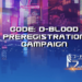 Code: D-Blood Pre-registration Open Now!