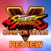 The greatest hits in one package – Street Fighter V Champion Edition Review