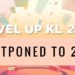 level kl 2020 postponed