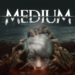 the medium