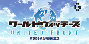 New Mobile Game World Witches: United Front for Android and iOS