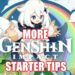 [ Guide ] More Genshin Impact starter tips