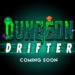 Mobile Roguelike titled “Dungeon Drifter” Coming Soon