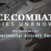 ace combat 7 experimental aircraft