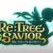 Re:Tree of Savior scheduled for launch in 2021