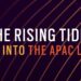 rising tides apac