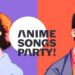 Anime Songs Party