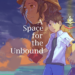 A Space for the Unbound Delayed Due to Alleged Publisher Misconduct