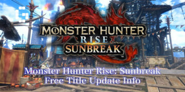 Monster Hunter Rise Sunbreak Free Title Update Version 12 Introduces New Monsters and Layered Weapons