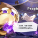 Prophet Cookie