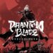 Phantom Blade: Executioners Release Date Announced