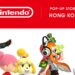 Nintendo To Open A POP-UP STORE In Hong Kong Soon