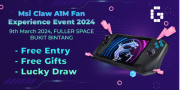 Stand A Chance to Experience the MSI Claw and Participate in a Lucky Draw Worth RM 4000+ at Fuller Space, Bukit Bintang!