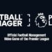 Premier League Coming to Football Manager