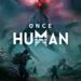 Once Human Steam Concurrent Players Reaches 231K in 5 Days