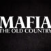 Discover the Origins of the Mafia in Mafia: The Old Country