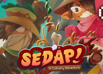 SEDAP! A Culinary Adventure Preview – Southeast Asian Cuisine Meets Fantasy Exploration