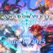 Shadowverse: Worlds Beyond Announces Over 300,000 Pre-Registrations – Milestone Rewards Available