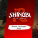 SHINOBI: Art of Vengeance Reveals New Character Trailers and Behind-the-Scenes Feature