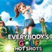 Everybody’s Golf Hot Shots Preview – Family-Friendly Golfing Fun With a Whacky Twist