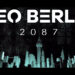 Neo Berlin 2087 Unveils New Gamescom 2025 Trailer with Fresh Characters and Action-Packed Gameplay