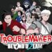 Troublemaker2 Beyond Dream