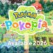Pokémon: Pokopia Revealed as a Cozy New Spin-Off Coming in 2026
