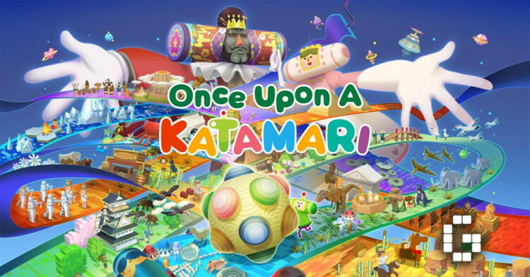 Once Upon A KATAMARI Preview – Rolling Back to Fun