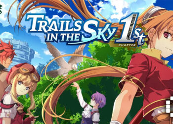 Trails in the Sky 1st Chapter Becomes Nihon Falcom’s Most Successful Steam Release