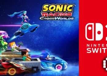 Sonic Racing: CrossWorlds Nintendo Switch 2 Edition Races Onto the Track With New Content and Launch Bonuses