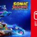 Sonic Racing: CrossWorlds Nintendo Switch 2 Edition Races Onto the Track With New Content and Launch Bonuses