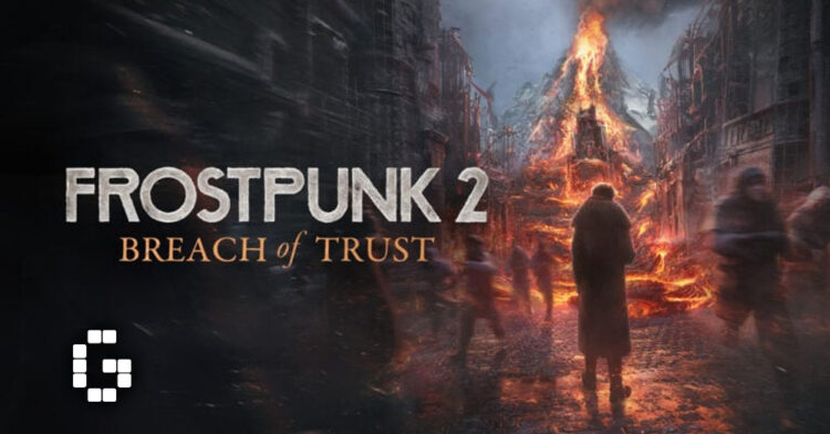 Frostpunk 2 DLC “Breach of Trust” Announced, Launching June 23 Across All Platforms