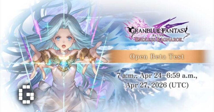 Granblue Fantasy: Relink – Endless Ragnarok Open Beta Runs April 24 to 27