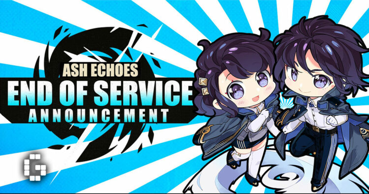Ash Echoes Global Shutting Down on June 18