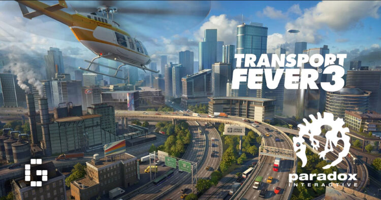 Transport Fever 3 To Be Published By Paradox Interactive, Launching In 2026