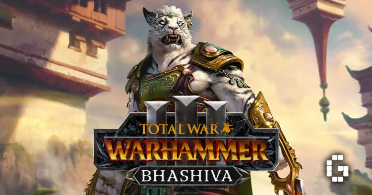 Total War: WARHAMMER III Bhashiva & The Tiger Warriors Character Pack Now Available With Free Weekend