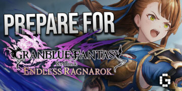 Everything You Need to Know Before Starting Granblue Fantasy: Relink – Endless Ragnarok